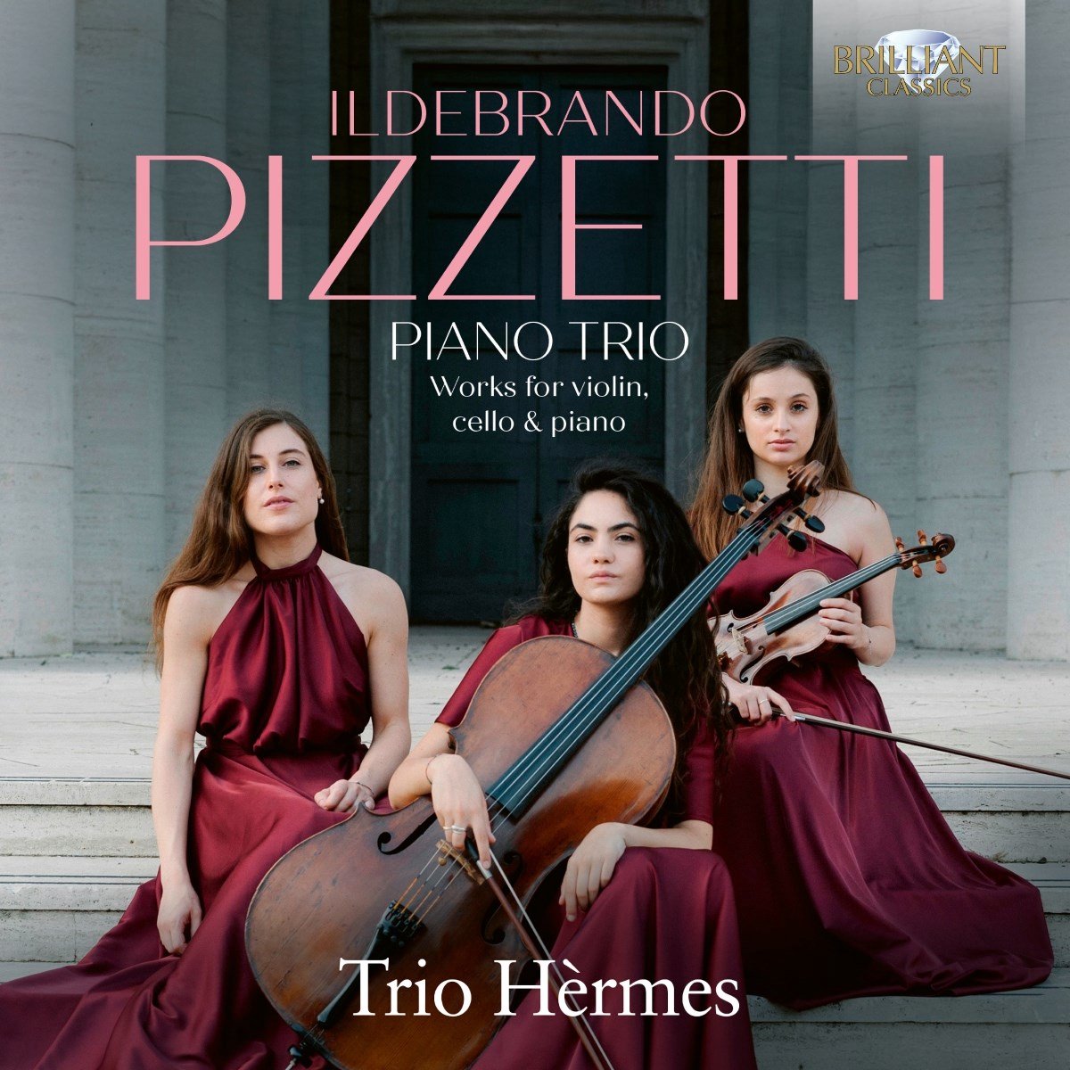 Trio Hèrmes - Ildebrando Pizzetti: Piano Trio, Works For Violin, Cello & Piano (CD)
