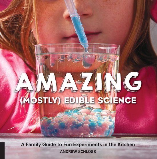 Amazing (Mostly) Edible Science - cover