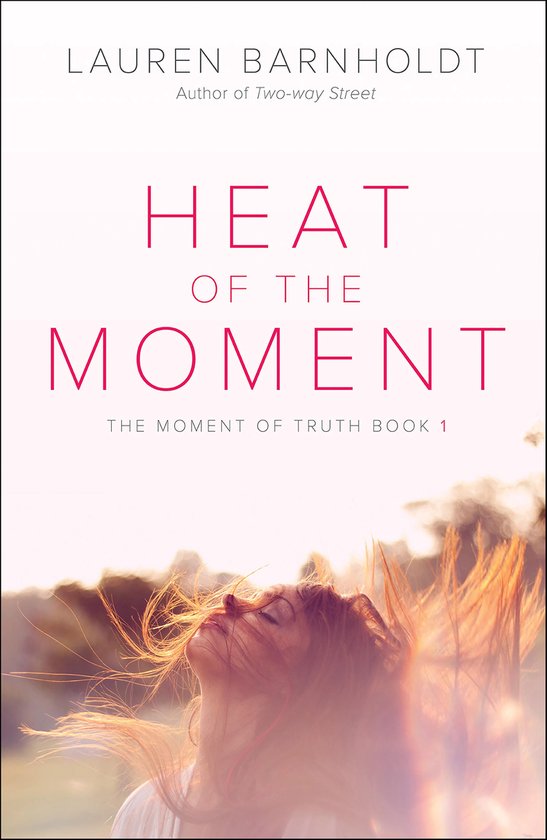 Moment of Truth 1 - Heat of the Moment - cover