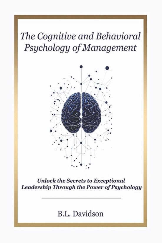 The Cognitive and Behavioral Psychology of Project Managemen ... - cover