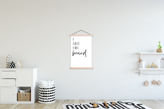 Posterhanger incl. Poster 60x90 cm - Schoolplaat - Quotes - Spreuken - I like his beard - Man - Textielposter - Blanke latten