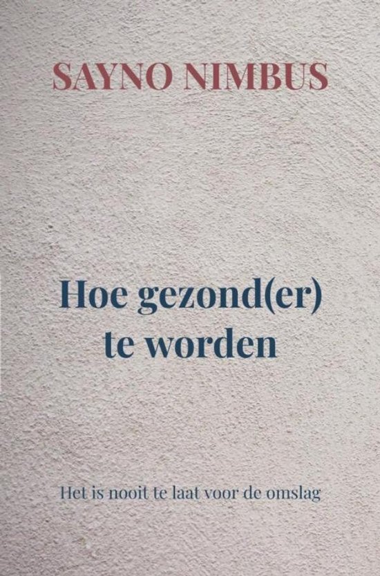 Hoe gezond(er) te worden - cover