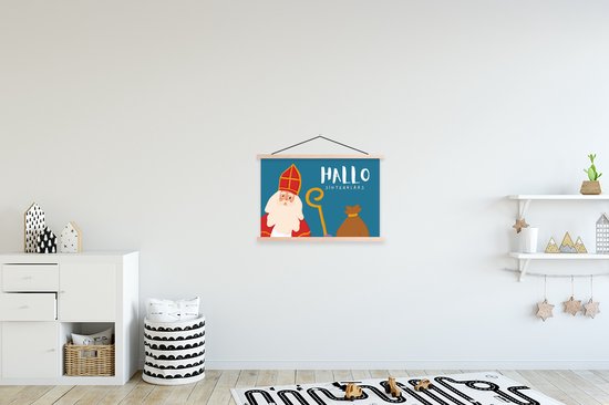 Posterhanger incl. Poster 60x40 cm - Schoolplaat - Sinterklaas - Quotes - Sint - Hallo Sinterklaas - Tekst - Kinderen - Jongens - Meisjes - Kind - Textielposter - Blanke latten