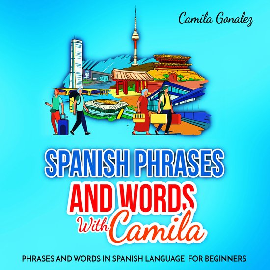 Spanish phrases and words with Camila - cover