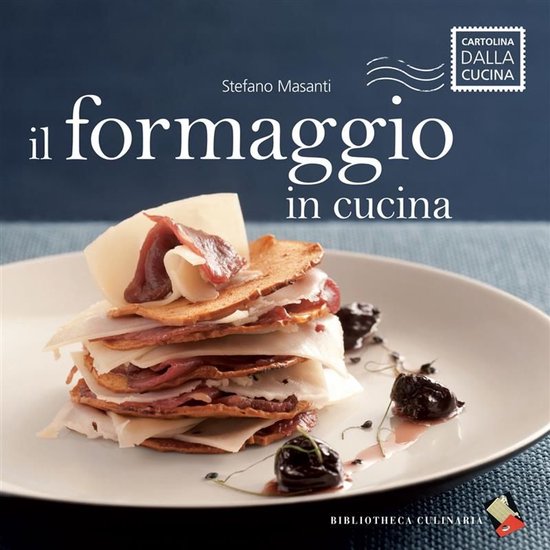 Cartolina dalla cucina - Il formaggio in cucina - cover