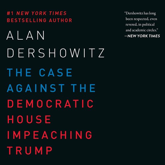 The Case Against the Democratic House Impeaching Trump - cover