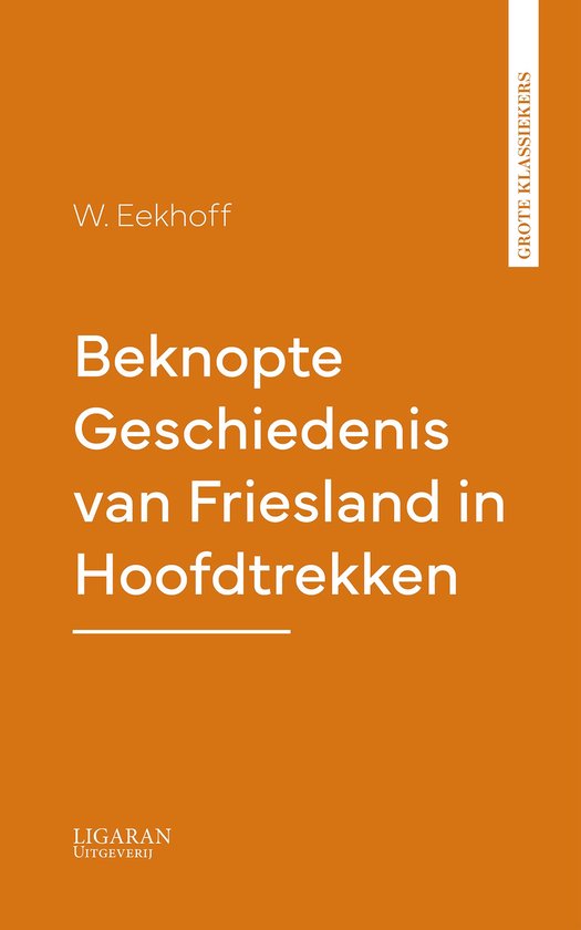Beknopte Geschiedenis van Friesland in Hoofdtrekken - cover