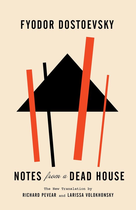 Boekhoes met een zwart huisje, FYODOR DOSTOEVSKY, NOTES from a DEAD HOUSE, Richard Pevear en Larissa Volokhonsky