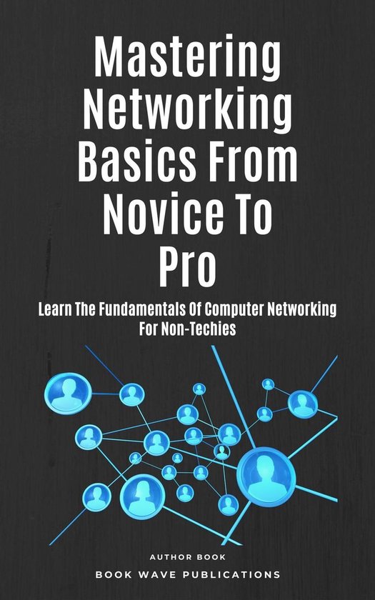Mastering Networking Basics From Novice To Pro - cover