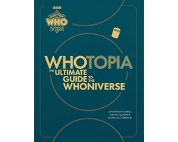 Omslag van Doctor Who: Whotopia: The Ultimate Guide to the Whoniverse