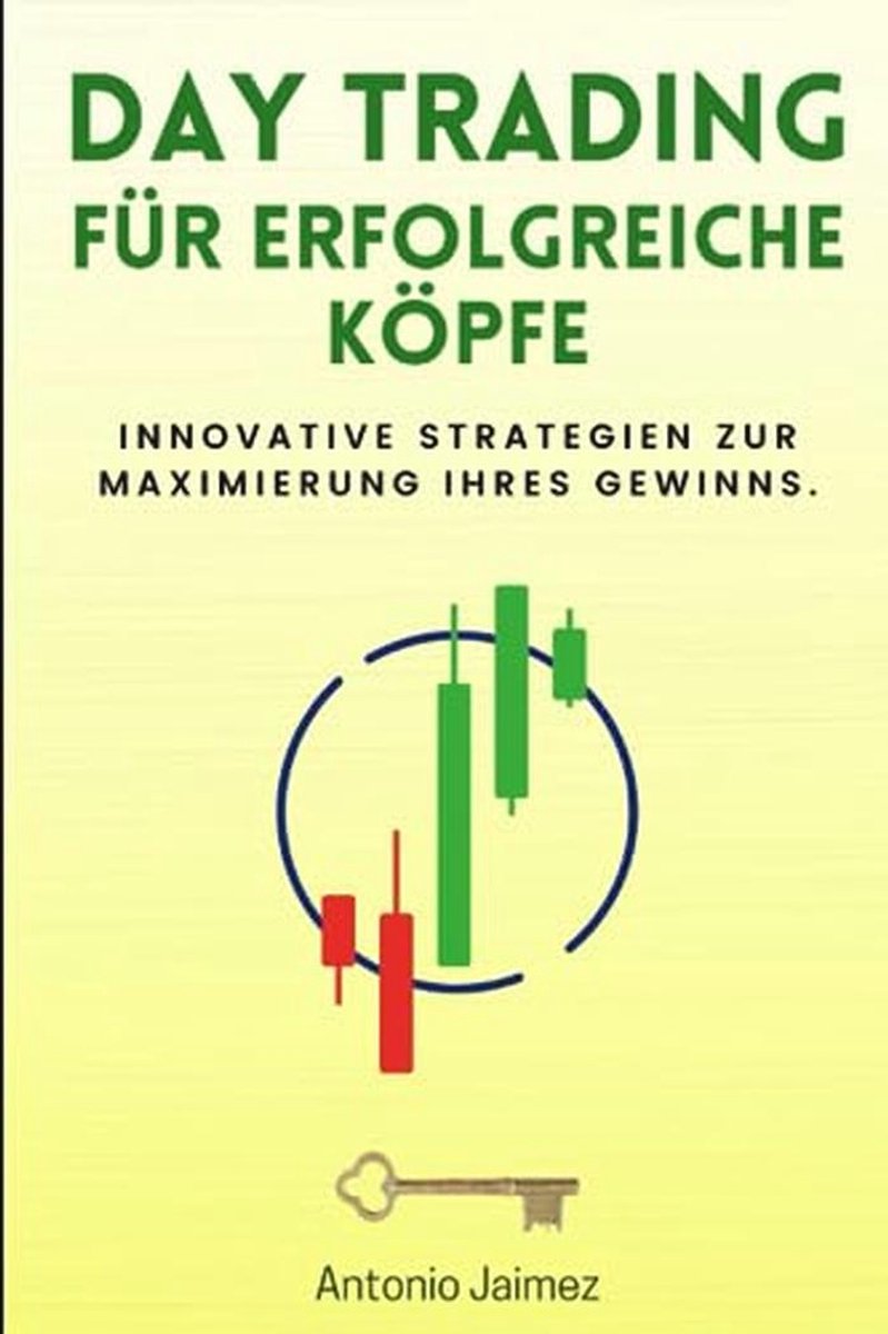 Innovative Day Trading Strategien für Maximierung des Gewinns