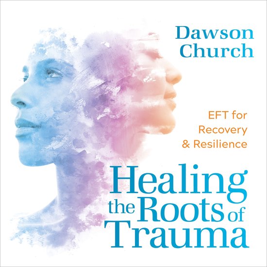 Healing the Roots of Trauma - cover