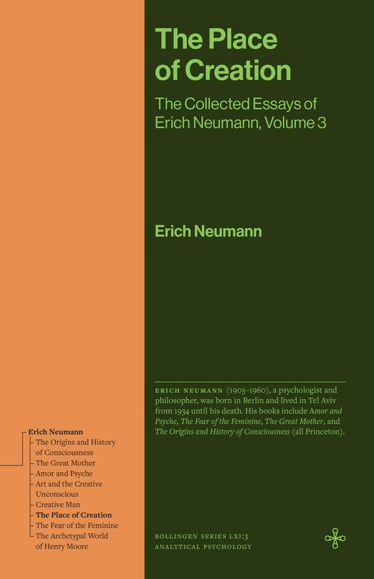 The Place of Creation: The Collected Essays of Erich Neumann ... - cover