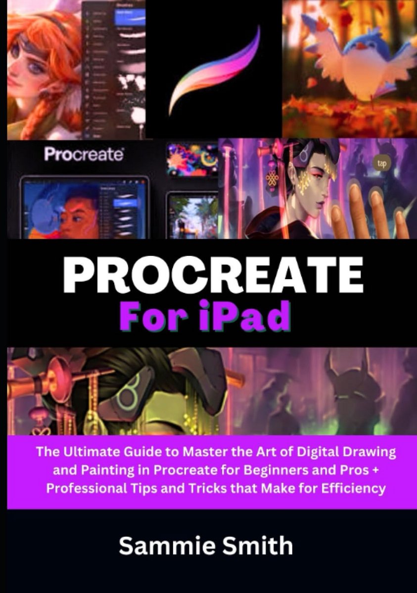 Procreate Gids voor iPad: Digitaal Tekenen en Schilderen voor Beginners en Gevorderden