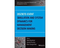 Wiley Series in Operations Research and Management Science - Discrete-Event Simulation and System Dynamics for Management Decision Making