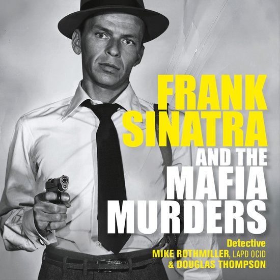 Frank Sinatra and the Mafia Murders - cover