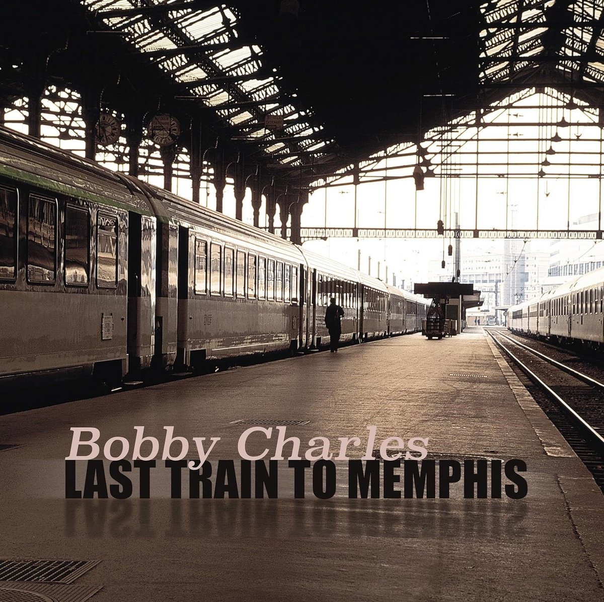 Bobby Charles - Last Train To Memphis (2 LP)