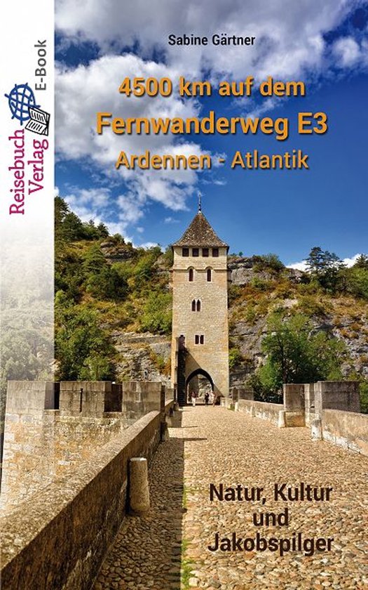 4500 km auf dem Fernwanderweg E3 Ardennen - Atlantik - cover