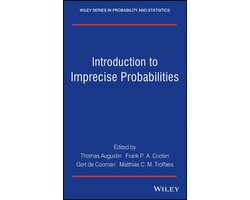 Wiley Series in Probability and Statistics - Introduction to Imprecise Probabilities