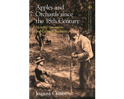 Food in Modern History: Traditions and Innovations - Apples and Orchards since the Eighteenth Century