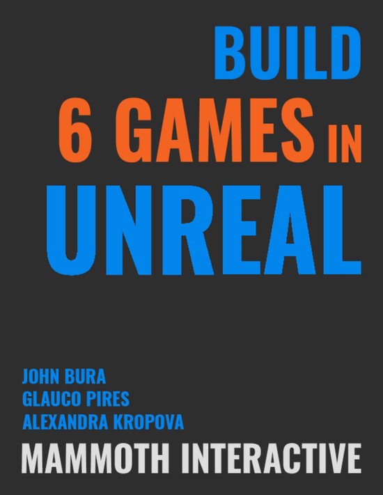 Build 6 Games In Unreal - cover