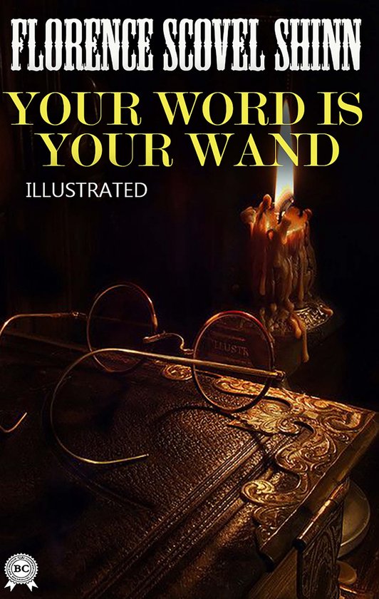 Your Word is Your Wand. Illustrated - cover