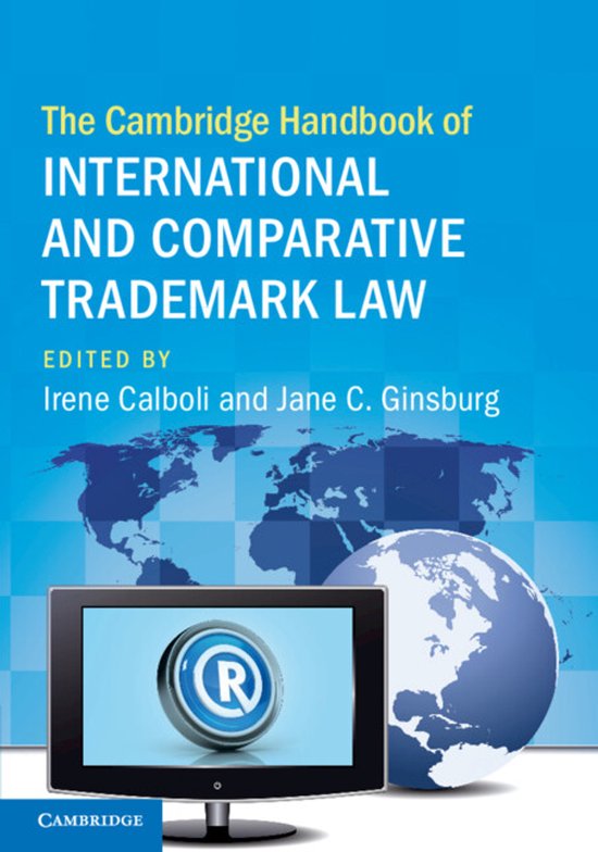Cambridge Law Handbooks-The Cambridge Handbook of International and Comparative Trademark Law