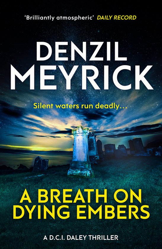 Boekomslag: Denzil Meyrick, A Breath on Dying Embers, met kerkhof bij nacht en sterrenhemel.
