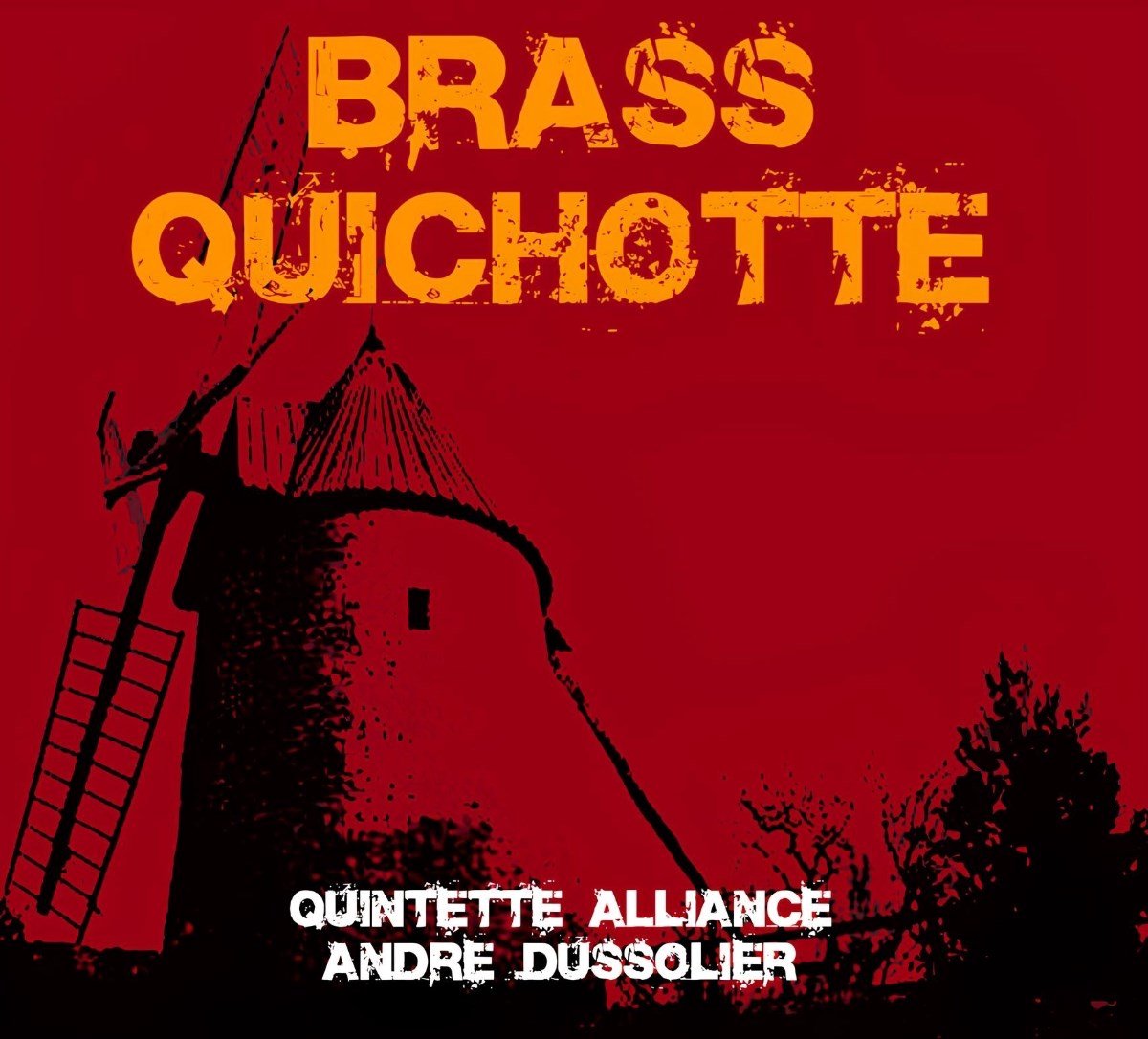 Quintette Alliance & André Dussollier - Brass Quichotte (CD)