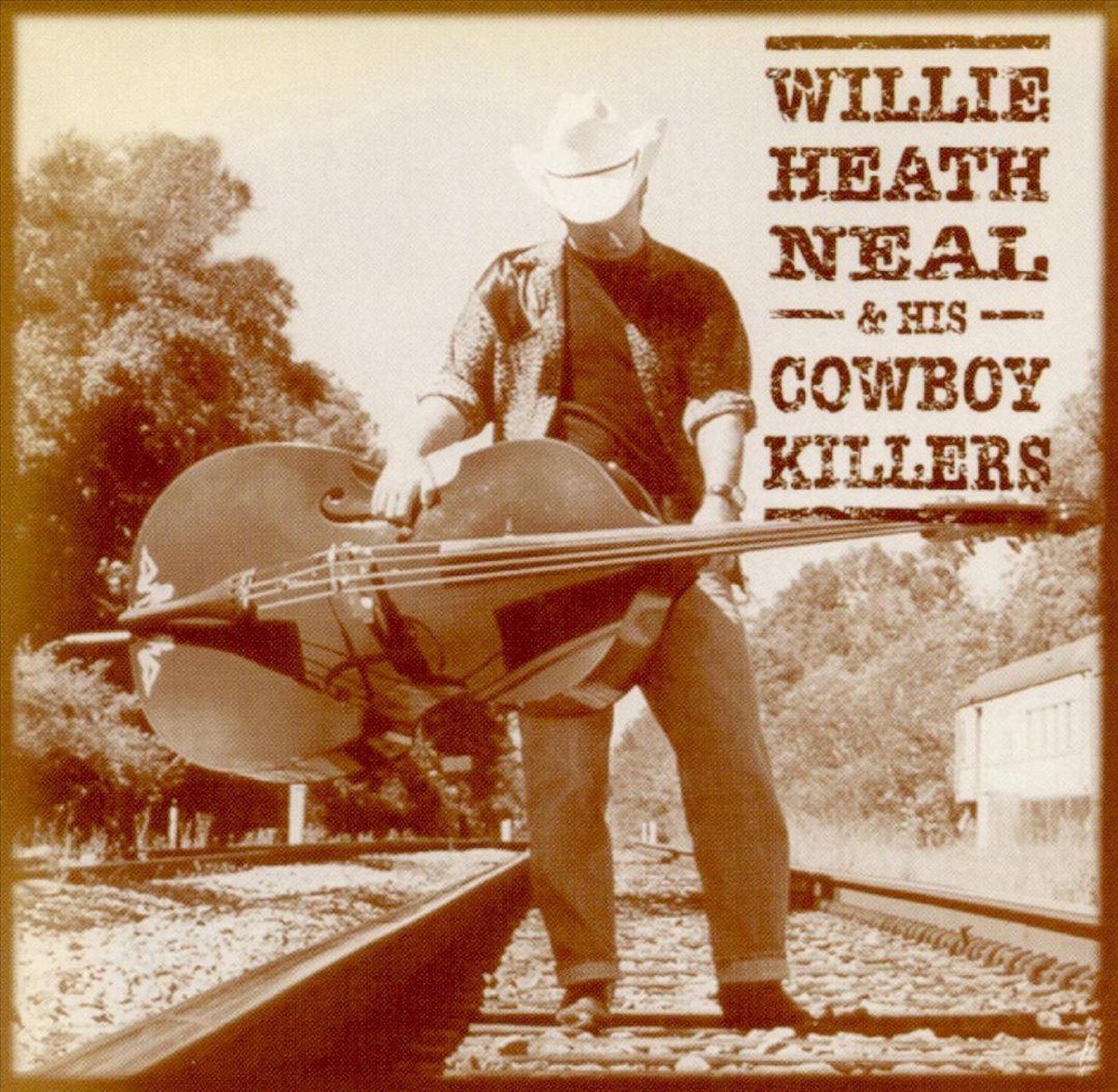 Willie Heath Neal - Willie Heath Neal & His Cowboy Killers (CD)