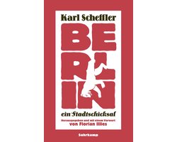 Berlin – ein Stadtschicksal