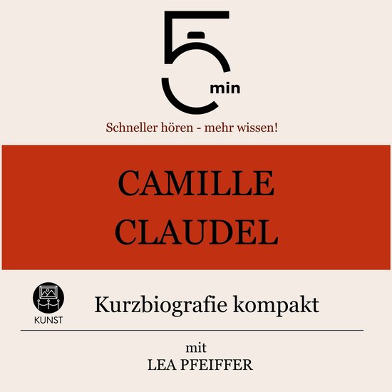Camille Claudel: Kurzbiografie kompakt - cover