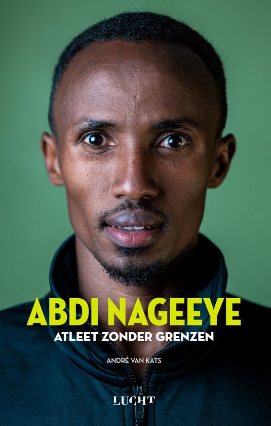 Abdi Nageeye atleet zonder grenzen - cover