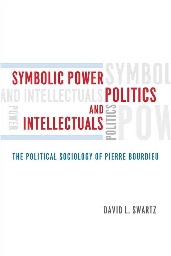Symbolic Power, Politics, and Intellectuals - cover
