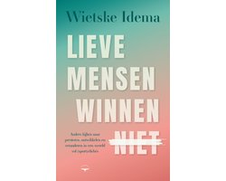 Lieve mensen winnen niet