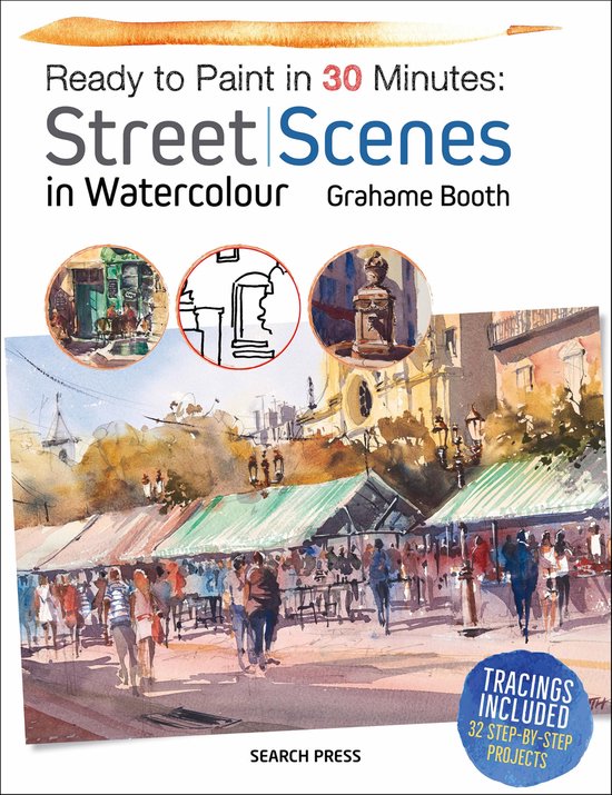 Ready to Paint in 30 Minutes: Street Scenes in Watercolour - cover