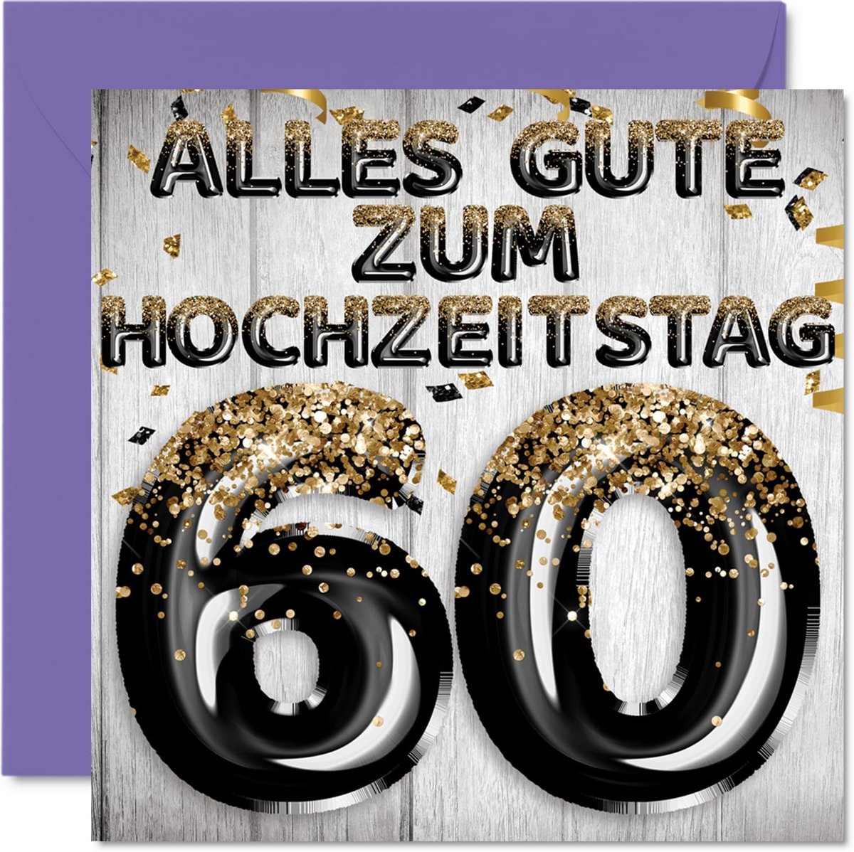 60e trouwdag kaart - zwart goud glitterballonnen - humoristische wenskaart voor mannen en vrouwen