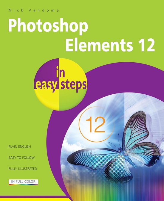 Eenvoudig Afbeeldingen Bewerken met Photoshop Elements 12