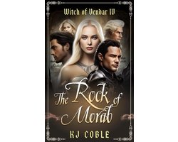 The Witch of Vendar 4 - The Rock of Morab