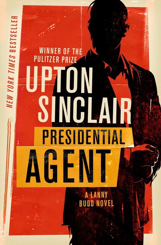 The Lanny Budd Novels 5 - Presidential Agent - cover