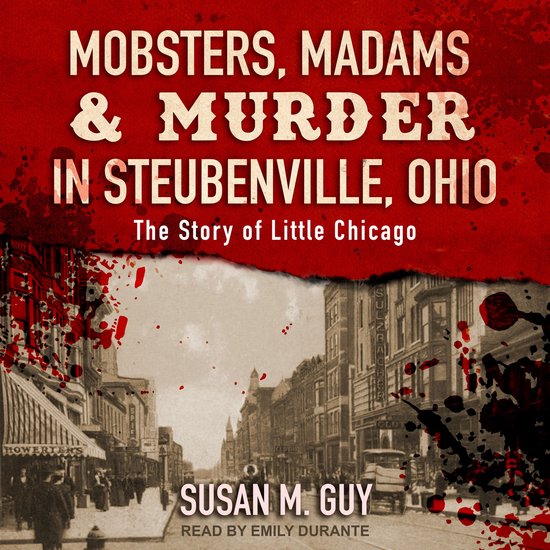 Mobsters, Madams & Murder in Steubenville, Ohio - cover