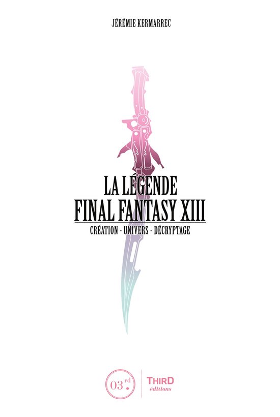 La Légende Final Fantasy 9 - La Légende Final Fantasy XIII - cover