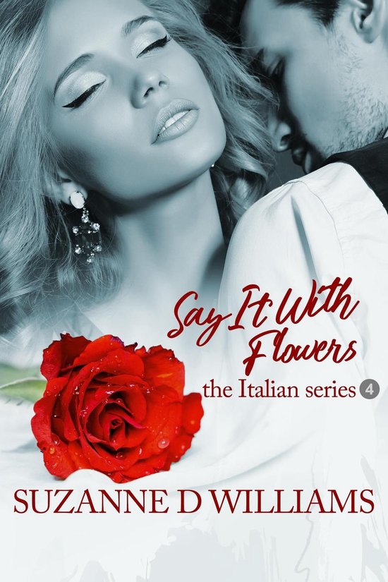 The Italian Series 4 - Say It With Flowers - cover