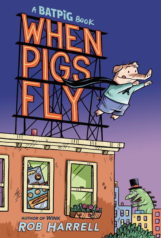 A Batpig Book- Batpig: When Pigs Fly