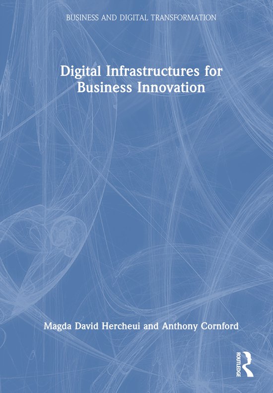 Business and Digital Transformation- Digital Infrastructures ... - cover