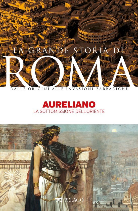 La Grande Storia di Roma - Aureliano - cover