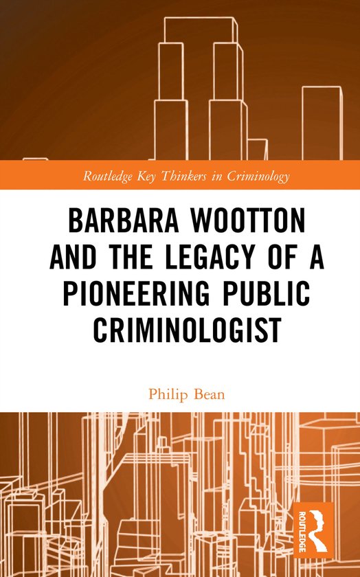 Routledge Key Thinkers in Criminology- Barbara Wootton and t ... - cover