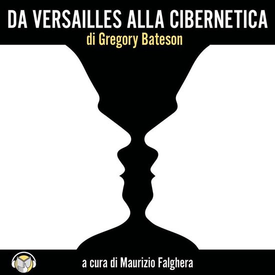 Da Versailles alla Cibernetica (a cura di Maurizio Falghera) - cover