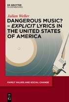 Family Values and Social Change8- Dangerous Music? – ‘Explicit’ Lyrics in the United States of America