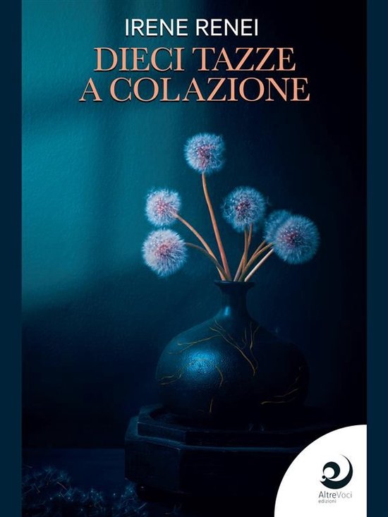 I libri di Irene Renei 1 - Dieci tazze a colazione - cover
